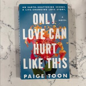 Only Love Can Hurt Like This Novel
